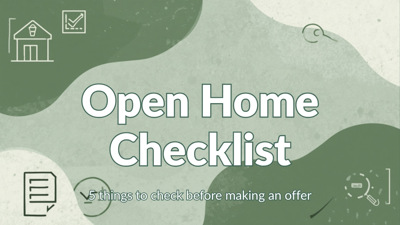 Open home checklist graphic — 5 things to check before making an offer in Christchurch